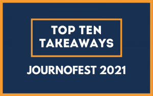 Top ten takeaways from JournoFest 2021 graphic on dark blue background