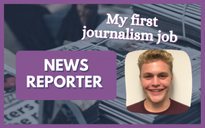 My first journalism job... news reporter graphic, with photo of Adam Wareing on the right