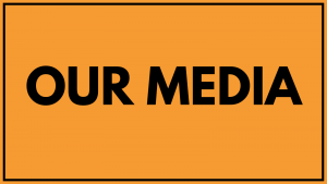 OUR MEDIA on orange background
