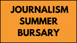 Journalism Summer Bursary