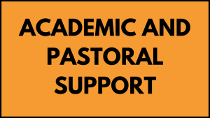academic and pastoral support