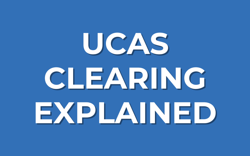 UCAS Clearing explained.